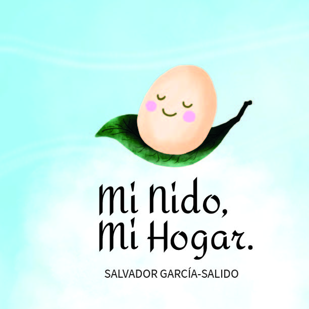 Mi nido, Mi hogar.